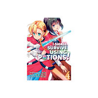 J-Novel Club I Shall Survive Using Potions (Manga) Volume 4 (häftad, eng)