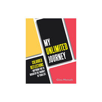 Authorhouse UK My Unlimited Journey (häftad, eng)