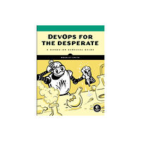 No Starch Press,US Devops For The Desperate (häftad, eng)