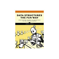 No Starch Press,US Data Structures the Fun Way (häftad, eng)