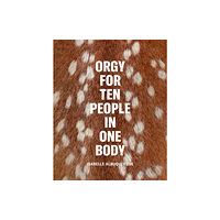 Pacific Isabelle Albuquerque: Orgy for Ten People in One Body (inbunden, eng)
