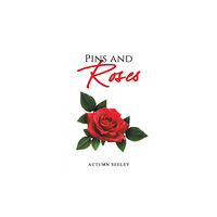 Austin Macauley Publishers LLC Pins and Roses (häftad, eng)