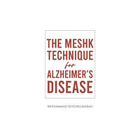 Austin Macauley Publishers LLC The Meshk Technique for Alzheimer's Disease (häftad, eng)