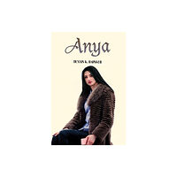 Austin Macauley Publishers LLC Anya (häftad, eng)