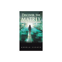 Austin Macauley Publishers LLC Discover the Matrix (inbunden, eng)