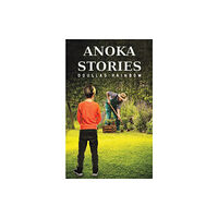 Austin Macauley Publishers LLC Anoka Stories (häftad, eng)