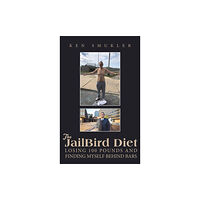 Austin Macauley Publishers LLC The JailBird Diet (inbunden, eng)