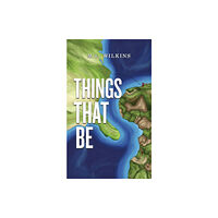 Austin Macauley Publishers LLC Things That Be (häftad, eng)