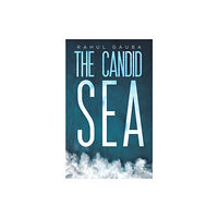 Austin Macauley Publishers LLC The Candid Sea (häftad, eng)