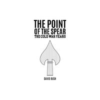 Austin Macauley Publishers LLC The Point of the Spear (häftad, eng)