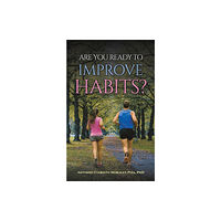 Austin Macauley Publishers LLC Are You Ready to Improve Habits? (häftad, eng)