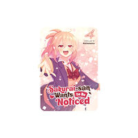 Seven Seas Entertainment, LLC Sakurai-san Wants to Be Noticed Vol. 4 (häftad, eng)