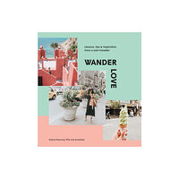 Explore Australia Wander Love (inbunden, eng)