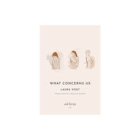 Heloise Press What Concerns Us (häftad, eng)