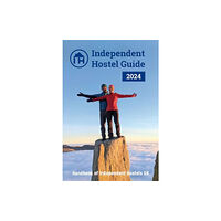 Independent Hostels UK Independent Hostel Guide 2024 (häftad, eng)