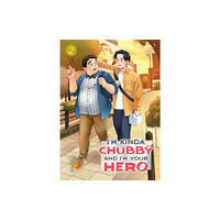 Seven Seas Entertainment, LLC I'm Kinda Chubby and I'm Your Hero Vol. 2 (häftad, eng)