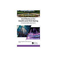 Apple academic press inc. Architecture for Health and Well-Being (inbunden, eng)