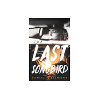 Melville House Publishing The Last Songbird (häftad, eng)