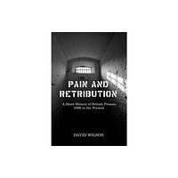 Reaktion Books Pain and Retribution (inbunden, eng)