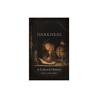 Reaktion Books Darkness (inbunden, eng)