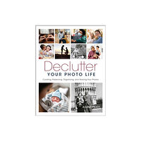 Rocky Nook Declutter Your Photo Life (häftad, eng)