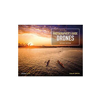 Rocky Nook The Photographer's Guide to Drones (häftad, eng)