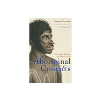 NewSouth Publishing Aboriginal Convicts (häftad, eng)