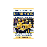 Sports Publishing LLC Tales from the Nashville Predators Locker Room (inbunden, eng)