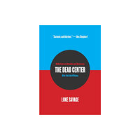 OR Books The Dead Center (häftad, eng)