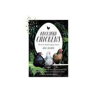 Murdoch Books Backyard Chickens (inbunden, eng)