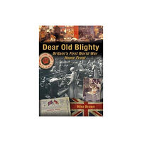 Sabrestorm Publishing Dear Old Blighty (häftad, eng)