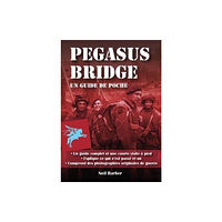 Sabrestorm Publishing Pegasus Bridge: (häftad, fre)