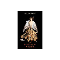 Bloodaxe Books Ltd The Anatomical Venus (häftad, eng)