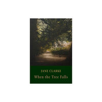 Bloodaxe Books Ltd When the Tree Falls (häftad, eng)