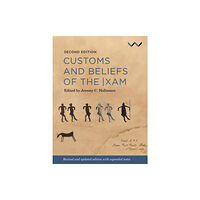 Wits University Press Customs and Beliefs of the |xam (inbunden, eng)