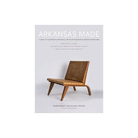 University of Arkansas Press Arkansas Made, Volume 1 (inbunden, eng)