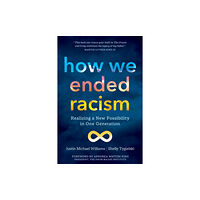 Sounds True Inc How We Ended Racism (häftad, eng)