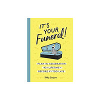 Quirk Books It's Your Funeral (inbunden, eng)