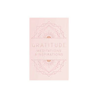 Mandala Publishing Group Gratitude: Inspirations and Meditations (inbunden, eng)