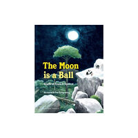 Gecko Press The Moon Is a Ball (inbunden, eng)