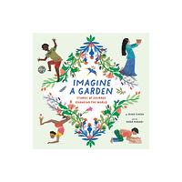 Greystone Books,Canada Imagine a Garden (inbunden, eng)