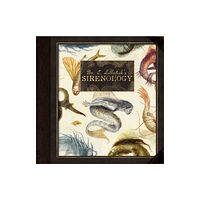 Eye of Newt Books Dr. C. Lillefisk's Sirenology (inbunden, eng)