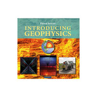 Liverpool University Press Introducing Geophysics (häftad, eng)