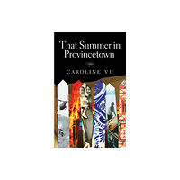 Guernica Editions,Canada That Summer in Provincetown (häftad, eng)