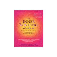 New Harbinger Publications The Inner Bonding Workbook (häftad, eng)