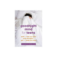 New Harbinger Publications Goodnight Mind for Teens (häftad, eng)