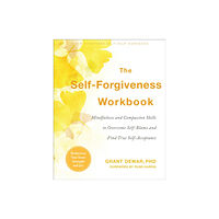 New Harbinger Publications The Self-Forgiveness Workbook (häftad, eng)