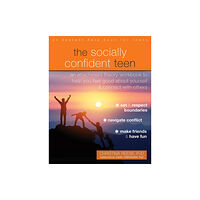 New Harbinger Publications The Socially Confident Teen (häftad, eng)