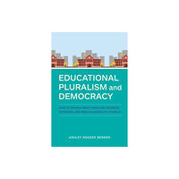 Harvard Educational Publishing Group Educational Pluralism and Democracy (häftad, eng)