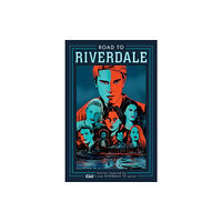 Archie Comics Road To Riverdale (häftad, eng)